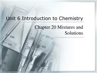 Unit 6 Introduction to Chemistry