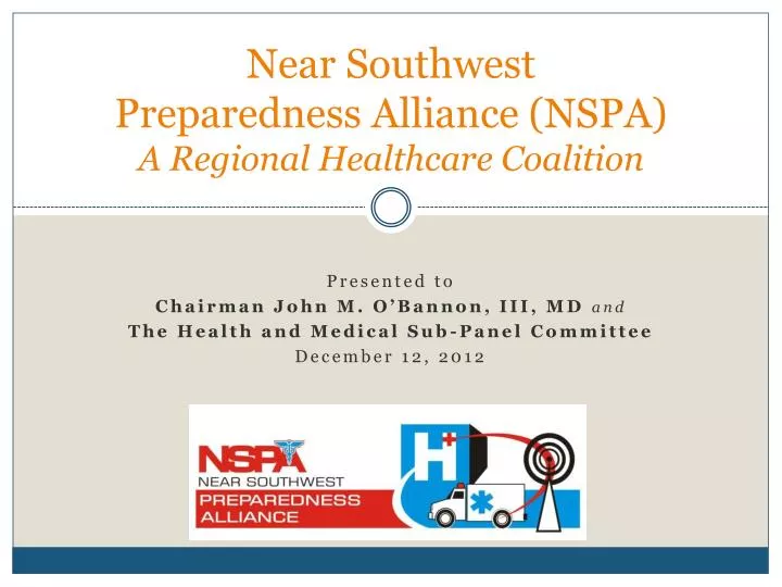 near southwest preparedness alliance nspa a regional healthcare coalition