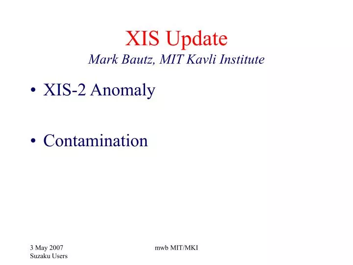 xis update mark bautz mit kavli institute