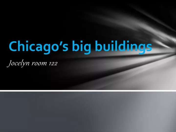 chicago s big buildings