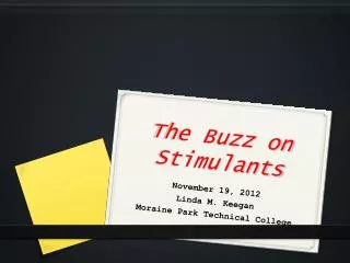 The Buzz on Stimulants