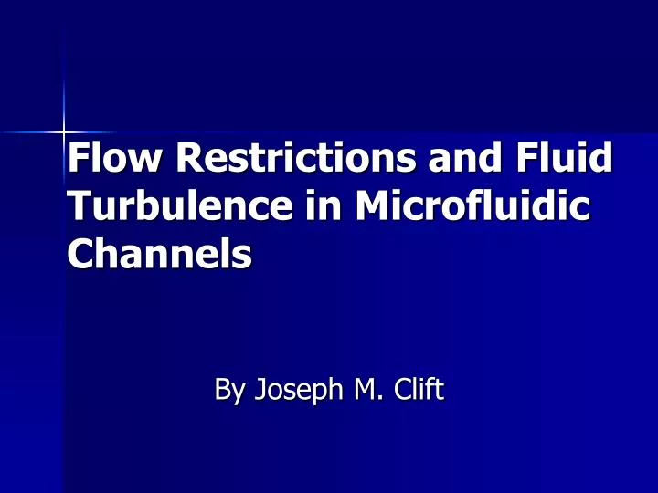 flow restrictions and fluid turbulence in microfluidic channels