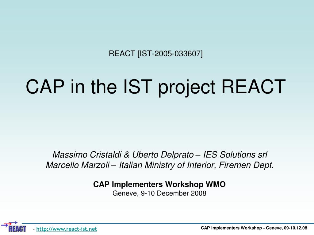 PPT - REACT [IST-2005-033607] CAP in the IST project REACT PowerPoint ...