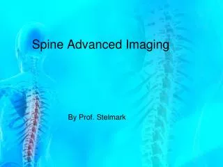 Spine Advanced Imaging