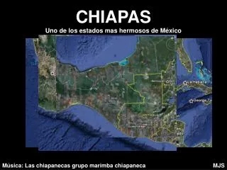 CHIAPAS Uno de los estados mas hermosos de México