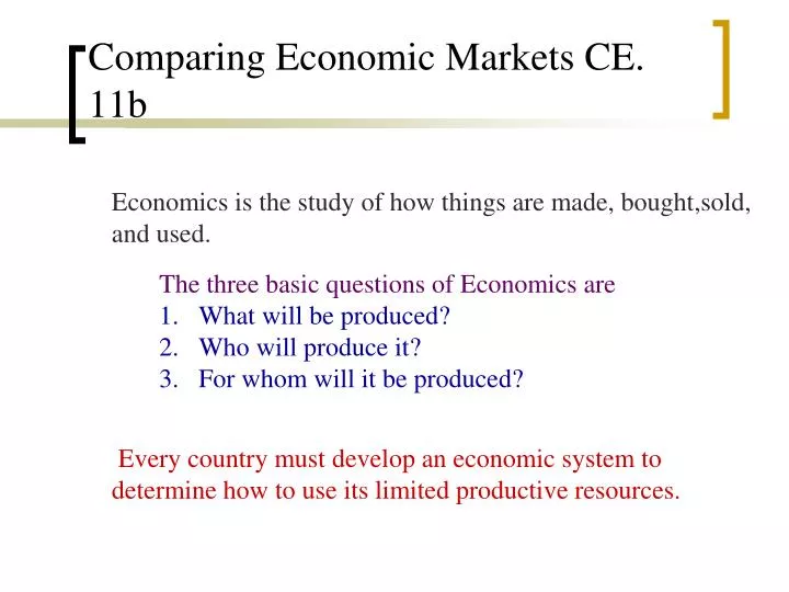 comparing economic markets ce 11b