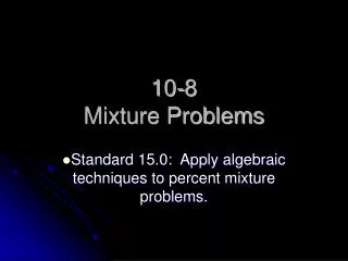 10-8 Mixture Problems