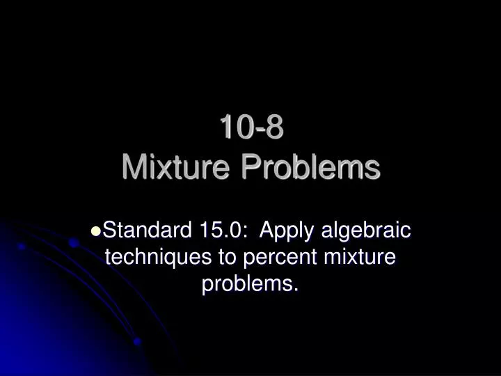 10 8 mixture problems