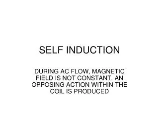 SELF INDUCTION