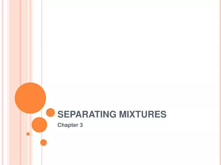 separating mixtures