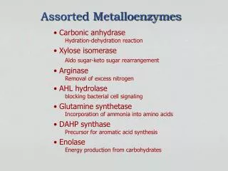 Assorted Metalloenzymes