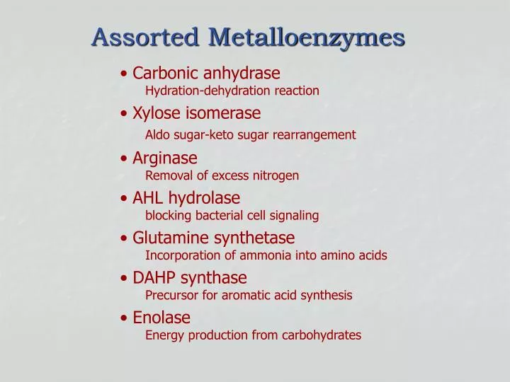 assorted metalloenzymes