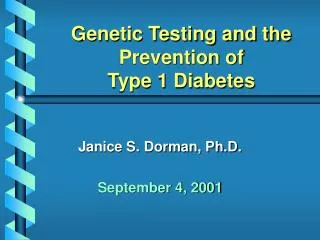 Genetic Testing and the Prevention of Type 1 Diabetes