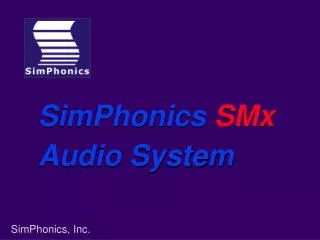 SimPhonics SMx Audio System