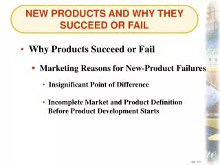 NEW PRODUCTS AND WHY THEY SUCCEED OR FAIL