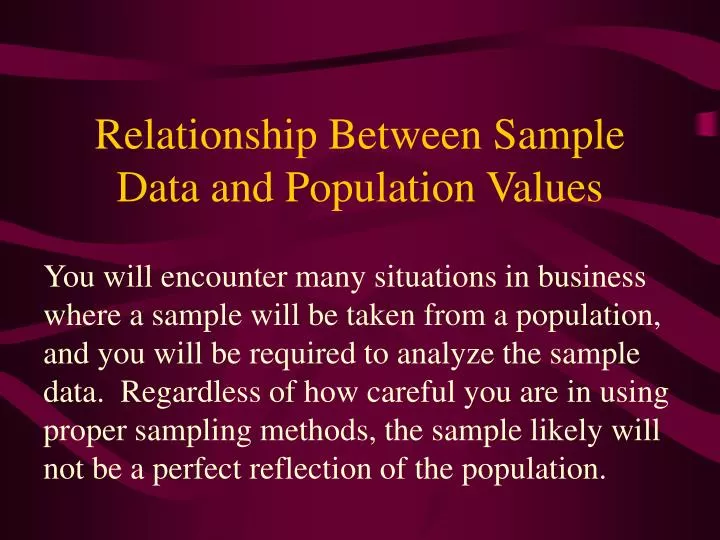 relationship between sample data and population values