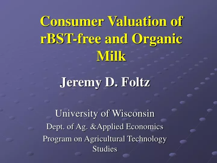 consumer valuation of rbst free and organic milk