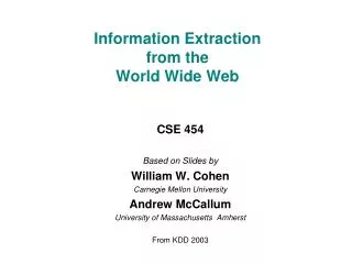 Information Extraction from the World Wide Web