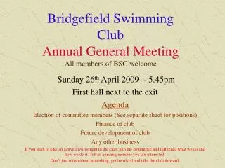 Bridgefield Swimming Club Annual General Meeting All members of BSC welcome