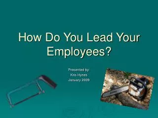 How Do You Lead Your Employees?