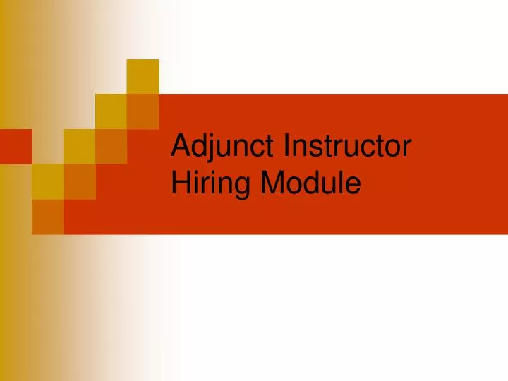 adjunct instructor hiring module