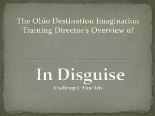 In Disguise Challenge C: Fine Arts