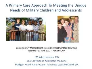 A Primary Care Approach To Meeting the Unique Needs of Military Children and Adolescents