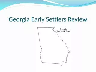 Georgia Early Settlers Review