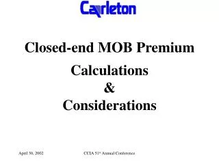 Closed-end MOB Premium Calculations &amp; Considerations