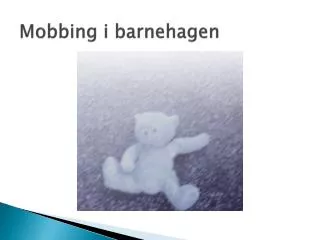 mobbing i barnehagen