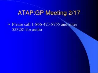 ATAP:GP Meeting 2/17
