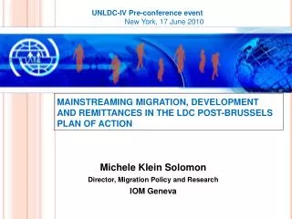 MAINSTREAMING MIGRATION, DEVELOPMENT AND REMITTANCES IN THE LDC POST-BRUSSELS PLAN OF ACTION