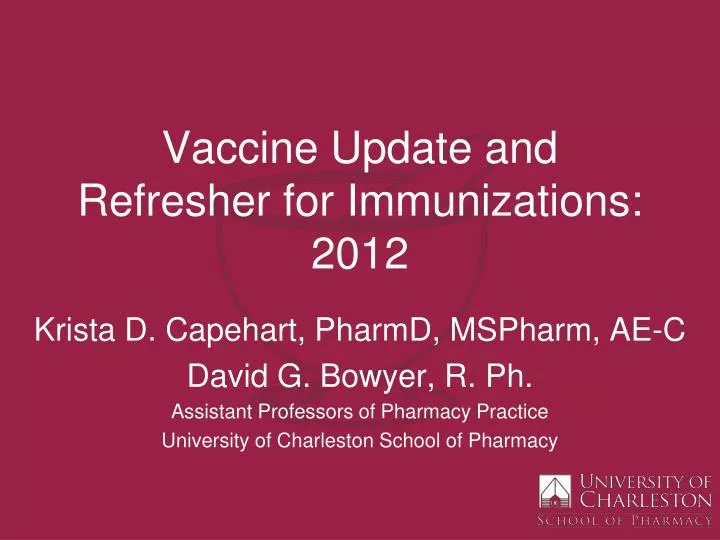 vaccine update and refresher for immunizations 2012