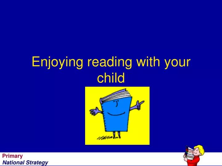 enjoying reading with your child