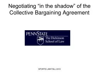 Negotiating “in the shadow” of the Collective Bargaining Agreement