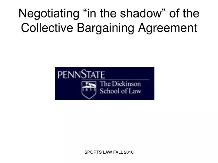 negotiating in the shadow of the collective bargaining agreement