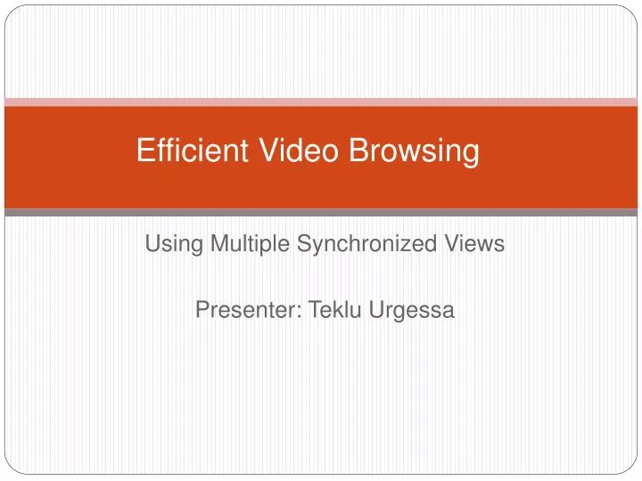 efficient video browsing