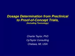 Dosage Determination from Preclinical to Proof-of-Concept Trials, (Including Toxicology)