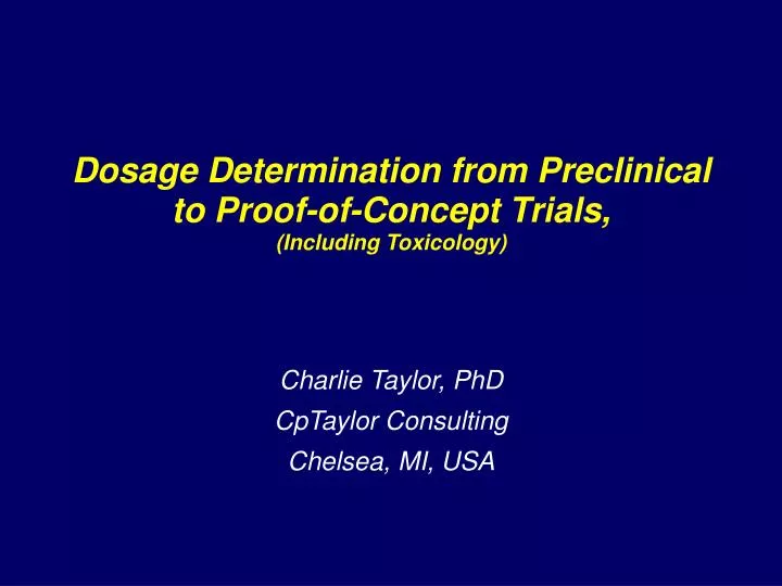 dosage determination from preclinical to proof of concept trials including toxicology