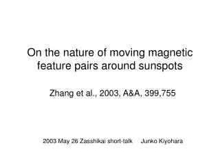 On the nature of moving magnetic feature pairs around sunspots
