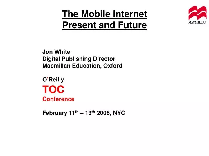 the mobile internet present and future