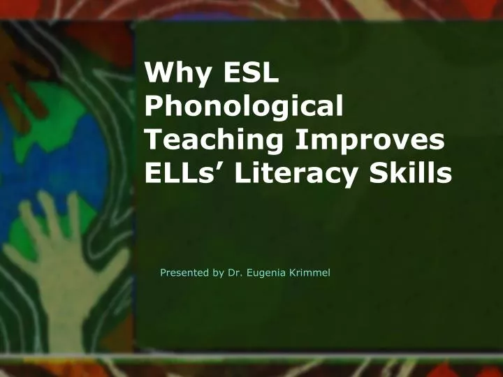 why esl phonological teaching improves ells literacy skills