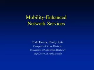 Mobility-Enhanced Network Services