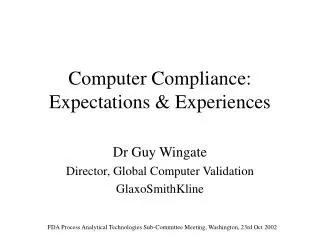 Computer Compliance: Expectations &amp; Experiences