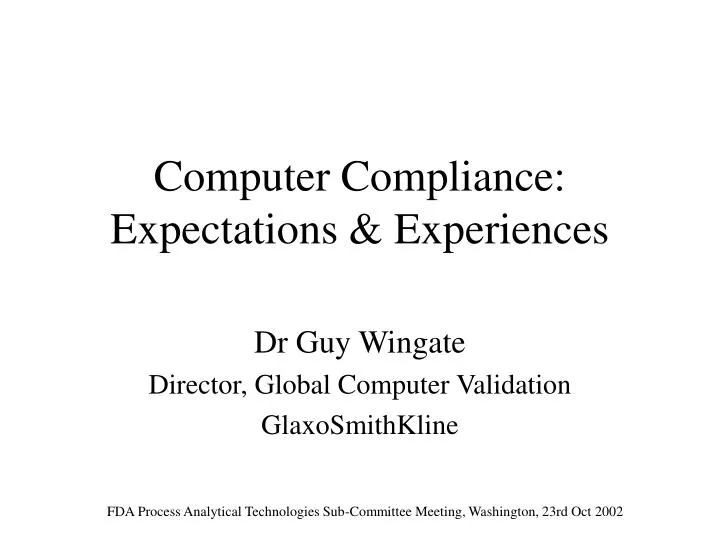 computer compliance expectations experiences