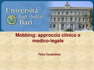 Mobbing: approccio clinico e medico-legale