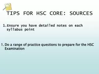 TIPS FOR HSC CORE: SOURCES