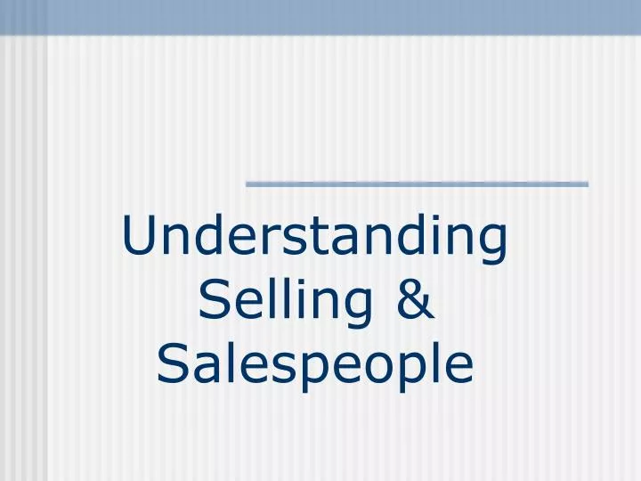 understanding selling salespeople