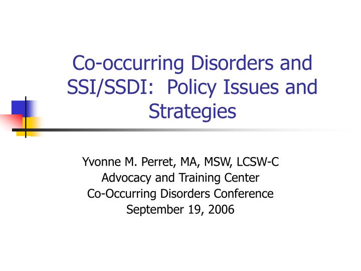 co occurring disorders and ssi ssdi policy issues and strategies
