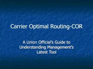 Carrier Optimal Routing-COR